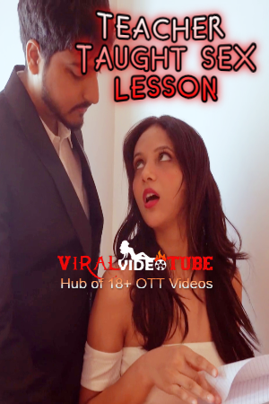 Teacher Taught Sex Lesson - HD Indian Porn Video 2023