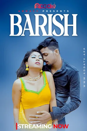 Barish [AddaTV] Uncut Video 2024