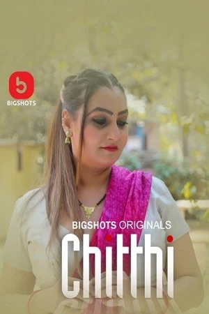 Bigshots Chitthi S01 Free Watch Download