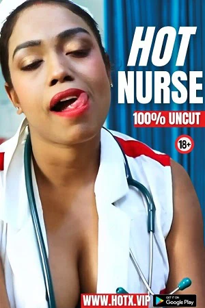 [Hot X Uncut] Hot Nurse - Threesome XXX Video 2024