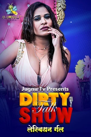 Jugnu Tv App Dirty Talk Show – Lesbian Girl Episode 2024