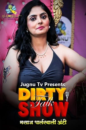 Jugnu Tv App Dirty Talk Show - Massage Parlour Wali Aunty 2024