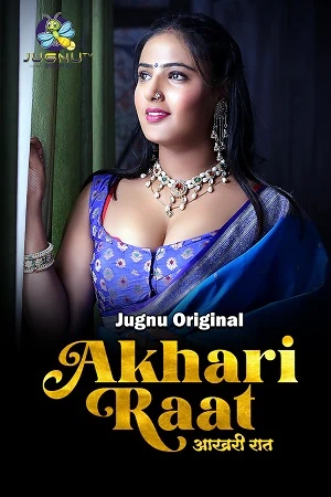 JugnuTv App Webseries Akhari Raat S01 2024