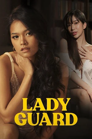 VivaMax 18+ Movie Lady Guard - Tagalog 2024